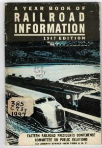 Eastern Railroad Presidents Conference, Book of Railroad Information, 1947