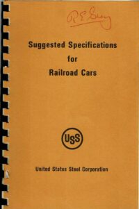 US Steel Corporation, Suggested Specifications for Railroad Cars