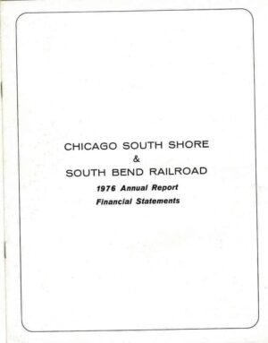 Chicago-South-Shore-South-Bend-Railroad-1976-Annual-Report-FREE-SHIP-163682738762