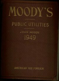 Moody's Public Utilities John Moody 1949