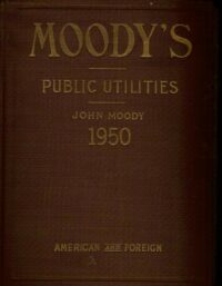 Moody's Public Utilities John Moody 1950