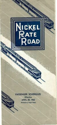 Nickel Plate Road Passenger Time Table 1962