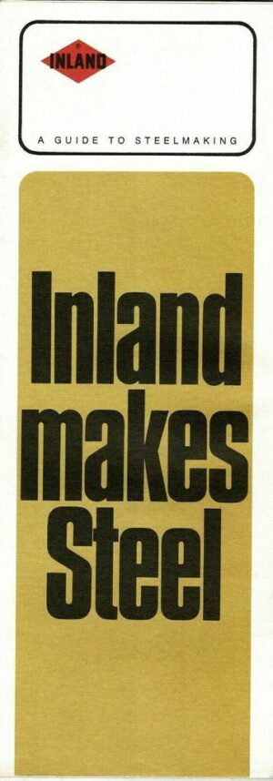 Inland-Guide-to-Steel-Making-Fold-out-information-Pamphlet-FREE-SHIP-163951986268
